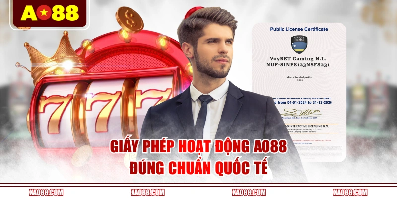 Giấy phép hoạt động AO88 đúng chuẩn quốc tế