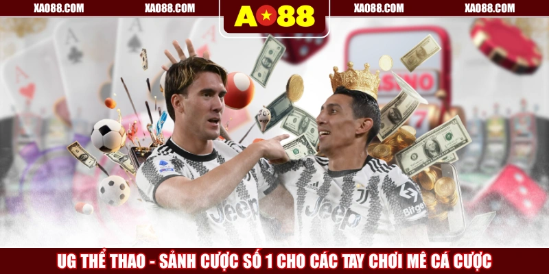 UG Thể Thao - Sảnh Cược Số 1 Cho Các Tay Chơi Mê Cá Cược